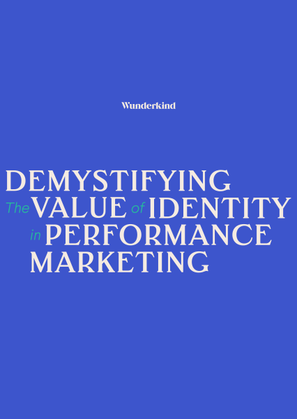 Demystifying the Value of Identity in Performance Marketing